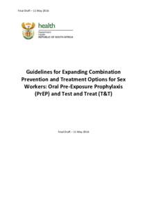 Final Draft – 11 MayGuidelines for Expanding Combination Prevention and Treatment Options for Sex Workers: Oral Pre-Exposure Prophylaxis (PrEP) and Test and Treat (T&T)
