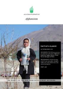 Afghanistan AGA KHAN FOUNDATION Afghanistan  FACTS AT A GLANCE
