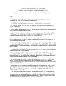 Duncan Speaks on H.Con.Res. 100 From The Floor of the House of Representatives[removed]For Immediate Release: June 6, 2001 Contact: David Balloff[removed]TEXT Mr. OSBORNE. Madam Speaker, I yield 5 minutes to the 