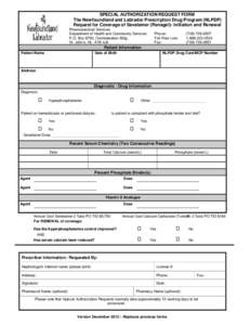 SPECIAL AUTHORIZATION REQUEST FORM The Newfoundland and Labrador Prescription Drug Program (NLPDP) Request for Coverage of Sevelamer (Renagel)- Initiation and Renewal Pharmaceutical Services Department of Health and Comm