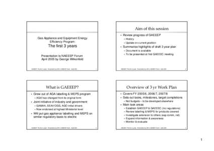 Gas Appliance and Equipment Energy Efficiency Program: The first 3 years