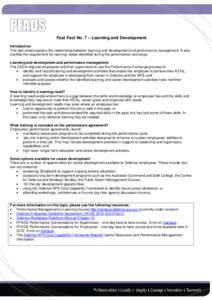 Fast Fact No. 7 – Learning and Development Introduction This fact sheet explains the relationship between learning and development and performance management. It also clarifies the requirement for learning needs identi