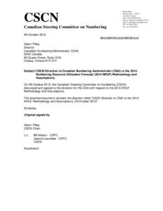 Area code 204 / Canadian Numbering Administration Consortium / Area code 306 / Communications in North America / Communication / North American Numbering Plan / Numbering Resource Utilization/Forecast Report / Area codes 519 and 226