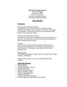 Sanctuary Advisory Council Forty-third Meeting January 12, 2006 8:30 a.m. to 2:00 p.m. Honolulu International Airport Inter-Island Conference Center