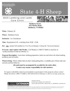 State 4-H Sheep 2015 Lambing and Lamb Care Clinic Shelburne Farms 1611 Harbor Road Shelburne, VT[removed]