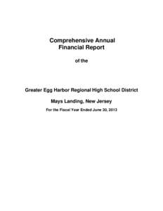 Comprehensive Annual Financial Report of the Greater Egg Harbor Regional High School District Mays Landing, New Jersey