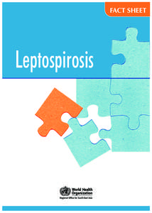 FACT SHEET  Leptospirosis Leptospirosis