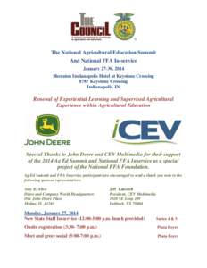 The National Agricultural Education Summit And National FFA In-service January 27-30, 2014 Sheraton Indianapolis Hotel at Keystone Crossing 8787 Keystone Crossing Indianapolis, IN