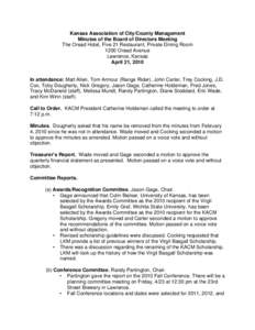 Kansas Association of City/County Management Minutes of the Board of Directors Meeting The Oread Hotel, Five 21 Restaurant, Private Dining Room 1200 Oread Avenue Lawrence, Kansas April 21, 2010