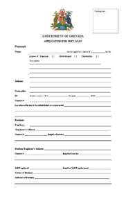 Photograph  GOVERNMENT OF GRENADA  APPLICATION FOR SOFT LOAN   Personal: 
