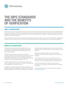 THE GIPS STANDARDS AND THE BENEFITS OF VERIFICATION WHAT IS VERIFICATION? Verification is the review of an investment management firm’s performance measurement processes and procedures by an independent thirdparty veri