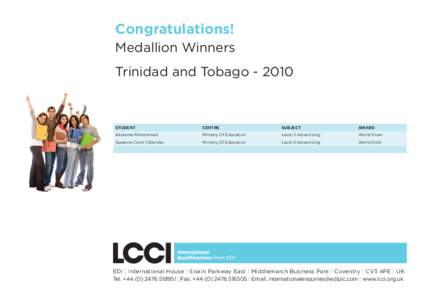 Congratulations! Medallion Winners Trinidad and TobagoSTUDENT