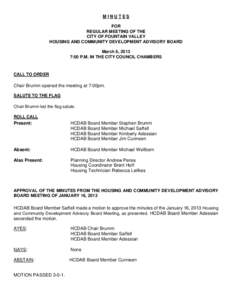MINUTES FOR REGULAR MEETING OF THE CITY OF FOUNTAIN VALLEY HOUSING AND COMMUNITY DEVELOPMENT ADVISORY BOARD March 6, 2013
