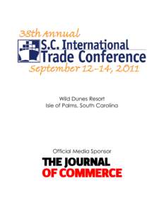 Wild Dunes Resort Isle of Palms, South Carolina Official Media Sponsor  38th Annual SC International Trade Conference