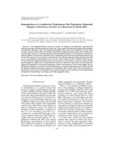 Caribbean Journal of Science, Vol. 40, No. 2, [removed], 2004 Copyright 2004 College of Arts and Sciences University of Puerto Rico, Mayagu¨ez Reproduction of a Landlocked Diadromous Fish Population: Bigmouth Sleepers Gob