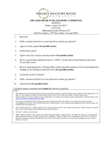 TRUCKEE RIVER FUND ADVISORY COMMITTEE AGENDA Friday, August 16, 2013 8:30 A.M. McDonald Carano Wilson LLP 100 West Liberty, 10th Floor, Reno, Nevada 89501