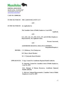 MANITOBA LABOUR BOARD Suite 500, 5th Floor[removed]Hargrave Street Winnipeg, Manitoba, Canada R3C 3R8 T[removed]F[removed]www.manitoba.ca/labour/labbrd