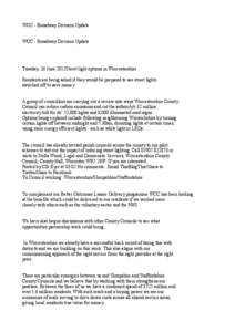 WCC - Broadway Division Update WCC - Broadway Division Update Tuesday, 26 June 2012Street light options in Worcestershire Residents are being asked if they would be prepared to see street lights switched off to save mone