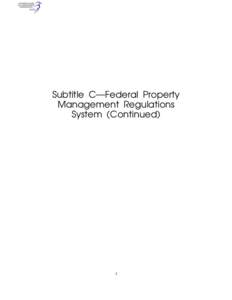 Subtitle C—Federal Property Management Regulations System (Continued) 3