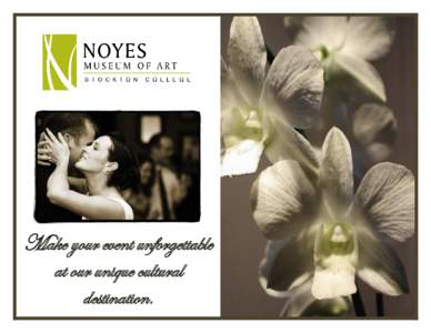 The Noyes Museum of Art of Stockton College Museum Rental Guidelines  Make your event unforgettable at our unique cultural destination.