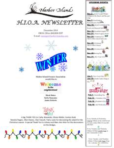 UPCOMING EVENTS:  Dec.2 - Sassie Lassies7:00pm10:00pm at the Beach and Racquet Club  H.I.O.A. NEWSLETTER