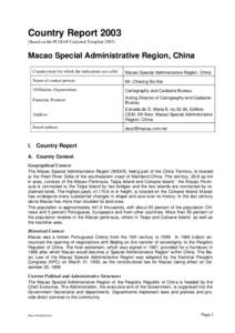 Country Report[removed]Based on the PCGIAP-Cadastral Template[removed]Macao Special Administrative Region, China Country/state for which the indications are valid: