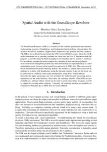 27th TONMEISTERTAGUNG – VDT INTERNATIONAL CONVENTION, November, 2012  Spatial Audio with the SoundScape Renderer Matthias Geier, Sascha Spors Institut für Nachrichtentechnik, Universität Rostock {Matthias.Geier,Sasch