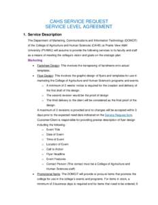 CAHS SERVICE REQUEST SERVICE LEVEL AGREEMENT 1. Service Description The Department of Marketing, Communications and Information Technology (DOMCiT) of the College of Agriculture and Human Sciences (CAHS) at Prairie View 