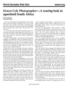 World Socialist Web Site  wsws.org Ernest Cole Photographer—A searing look at apartheid South Africa