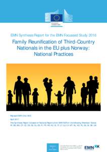 EMN Synthesis Report for the EMN Focussed StudyFamily Reunification of Third-Country Nationals in the EU plus Norway: National Practices