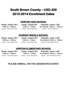South Brown County – USD[removed]Enrollment Dates HORTON HIGH SCHOOL Monday – August 5, 2013  Tuesday – August6, 2013