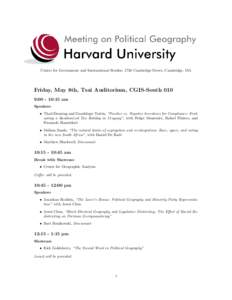 Center for Government and International Studies, 1730 Cambridge Street, Cambridge, MA  Friday, May 8th, Tsai Auditorium, CGIS-South 010 9::15 am Speakers • Thad Dunning and Guadalupe Tu˜