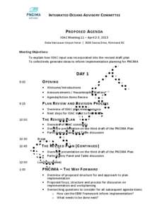 INTEGRATED OCEANS ADVISORY COMMITTEE  P ROPOSED A GENDA IOAC Meeting 11 – April 2-3, 2013 Delta Vancouver Airport Hotel | 3500 Cessna Drive, Richmond BC