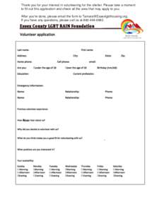 Thank you for your interest in volunteering for the shelter. Please take a moment to fill out this application and check all the area that may apply to you. After you’re done, please email the form to Tamara@Essexlgbth