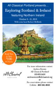All Classical Portland presents…  Exploring Scotland & Ireland featuring Northern Ireland October 9 – 21, 2016 With your host Robert McBride