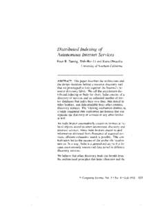 Distributed Indexing of Autonomous Internet Services Peter B. Danzig, Shih-Hao Li and Katia Obraczka