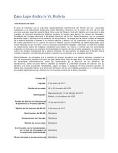 Caso Lupe Andrade Vs. Bolivia Información del caso: El caso se relaciona con la supuesta responsabilidad internacional del Estado por las supuestas violaciones a la Convención Americana sobre Derechos Humanos en el mar