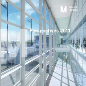 Perspectives 2011  The FMG Group is made up of the airport operating company Flughafen München GmbH (FMG) and a number of subsidiaries. In total, the Group employs close to 7,000 people. Organizationally, FMG is