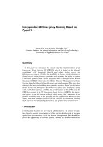 Interoperable 3D Emergency Routing Based on OpenLS Pascal Neis, Arne Schilling, Alexander Zipf  i3mainz, Institute for Spatial Information and Surveying Technology