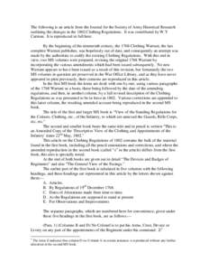 The following is an article from the Journal for the Society of Army Historical Research outlining the changes in the 1802 Clothing Regulations. It was contributed by W.Y Carman. It is reproduced in full here. By the beg