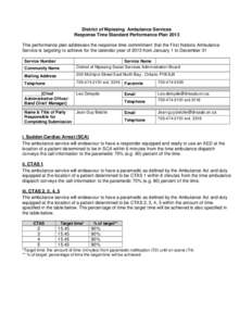 District of Nipissing Ambulance Services Response Time Standard Performance Plan 2013 This performance plan addresses the response time commitment that the First Nations Ambulance Service is targeting to achieve for the 