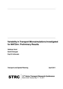 Variability in Transport Microsimulations Investigated for MATSim: Preliminary Results Andreas Horni David Charypar Kay.W. Axhausen