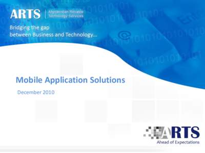 Mobile Application Solutions December 2010 www.arts.af |  | +  Contents: