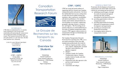 Canadian Transportation Research Forum GOVERNANCE CTRF affairs are administered by a 21 member