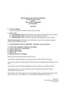 THE BOARD OF EQUALIZATION HEARING TUESDAY, JUNE 18, 2013 5:00 P.M. THE COUNCIL CHAMBERS P-12 BUILDING MINUTES