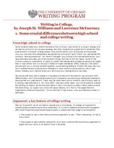 Writingin College, by Joseph M. Williams and Lawrence McEnerney 1. Some crucial differencesbetween high school and college writing From high school to college Some students make very smooth transitions from writing in hi