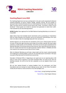 RDAA Coaching Newsletter JUNE 2010 Coaching Report June 2010 The Coaching Department has been working hard in the past month preparing the National Coaching Workshop at Marcus Oldham College, Geelong, Victoria. We are pl