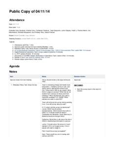 Public Copy of[removed]Attendance Date: [removed]Note taker: Todd Attended: Sara Davidson, Kristine Ferry, Catherine Friedman, Todd Grappone, Lynne Grigsby, Xiaoli Li, Patricia Martin, Eric Milenkiewicz, Michele Mizejew