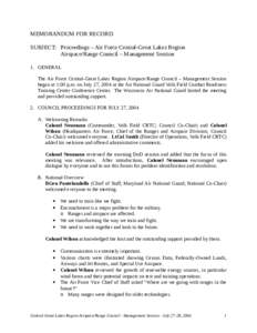 MEMORANDUM FOR RECORD SUBJECT: Proceedings – Air Force Central-Great Lakes Region Airspace/Range Council – Management Session 1. GENERAL The Air Force Central-Great Lakes Region Airspace/Range Council – Management 