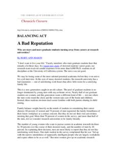 http://chronicle.com/jobs/news2009012701c.htm  BALANCING ACT A Bad Reputation Why are more and more graduate students turning away from careers at research